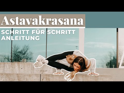 ASTAVAKRASANA LERNEN | Yoga Tutorial Mittelstufe | Ashtavakrasana acht Winkel Haltung | juliah_yoga