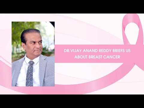 Dr.Vijay Anand Reddy briefs us about Breast Cancer - Jeevan Rekha