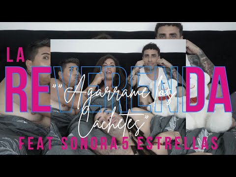 LA REVERENDA feat. SONORA 5 ESTRELLAS "Agarrame los cachetes" VIDEO OFICIAL