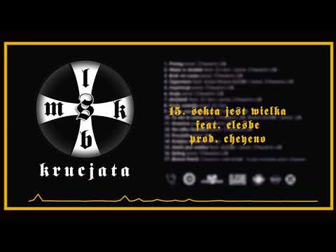 15. MSK LSB - SEKTA JEST WIELKA feat. ELESBE / prod. CHEYENO
