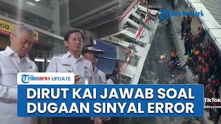 Dirut KAI Buka Suara soal Pengakuan Asisten Masinis Ada Sinyal Eror sebelum KA Argo Bromo Tabrak KRL