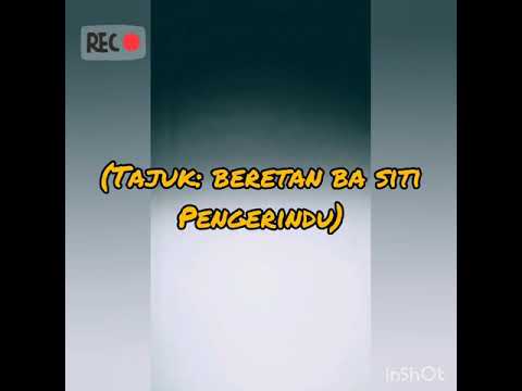 (Lagu iban) (tajuk:beretan ba siti pengerindu ) (lirik lagu) (penyayi:Duna)