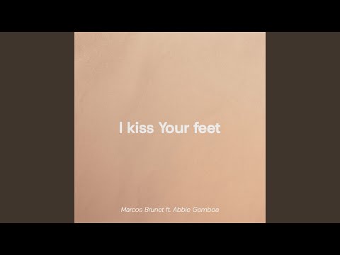 I kiss Your feet