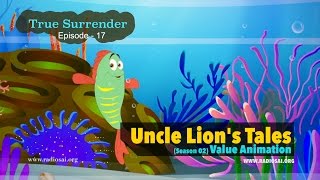 True Surrender (Episode 17) - Uncle Lion&#39;s Tales | Sai Baba Teachings | Animation