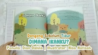 Download lagu CERITA ANAK | DONGENG SEBELUM TIDUR - DIMANA IKANKU?| Dongeng Bahasa Indonesia mp3 Download lagu CERITA ANAK | DONGENG SEBELUM TIDUR - DIMANA IKANKU?| Dongeng Bahasa Indonesia mp3