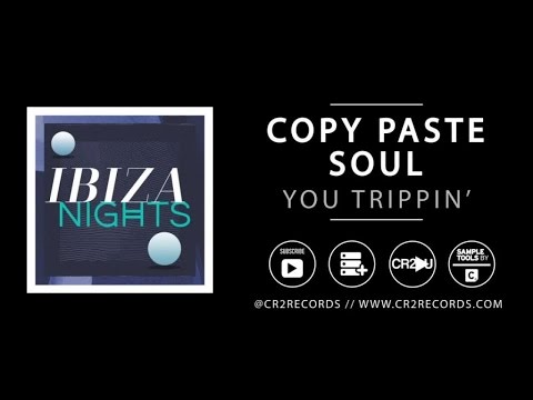 Copy Paste Soul - Copy Paste Soul - You Trippin