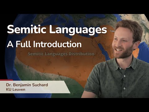 Semitic Languages - A full introduction | With Dr. Benjamin Suchard