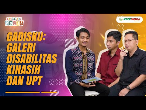 Galeri Disabilitas Kinasih dan UPT -  Break The Rules