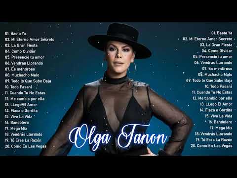 *** Olga Tanon Sus Grandes Exitos 2021 -  Top 20 Mejores Canciones ***