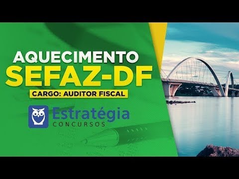 Aquecimento SEFAZ-DF: Matemática Financeira e Raciocínio Lógico | Cargo - Auditor Fiscal