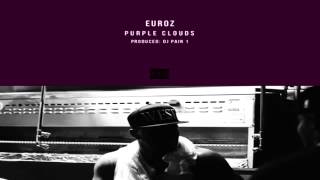 Euroz "Purple Clouds" [Audio][Download Link]