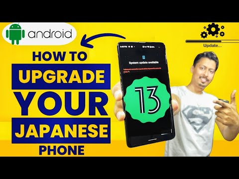 How to Android Update in Japanese Mobile Phones | Japani phones Mai android update kese karen