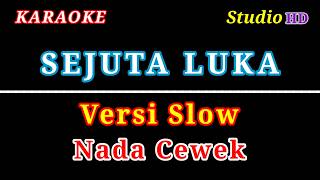 Download lagu SEJUTA LUKA // KARAOKE NADA CEWEK // VERSI SLOW mp3