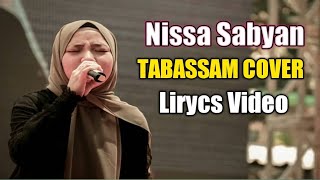 Download lagu TABASSAM COVER || NISSA SABYAN || LIRYCS VIDEO mp3