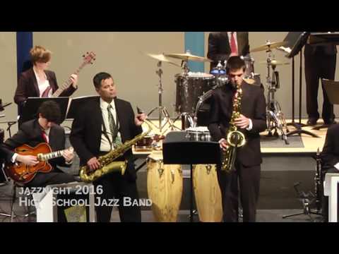 Jazz Night 2016 w/ Dino Govoni: HS Jazz Band