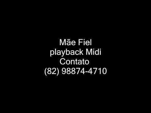 Mãe Fiel Playback Midi