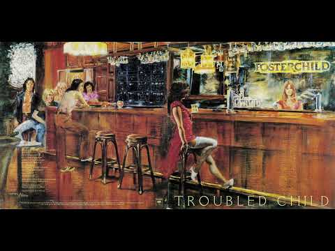 Fosterchild - Troubled Child  [Full LP / Vinyl Digitized]