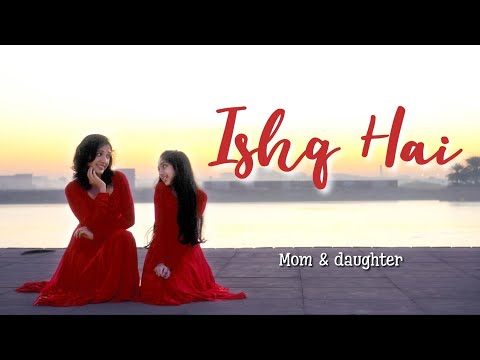 Ishq Hai | Mismatched 3 | Nivi and Ishanvi | Mom daughter dance | Laasya