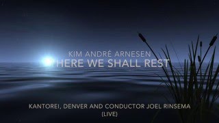 Kim André Arnesen - There We Shall Rest