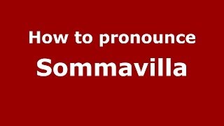 How to pronounce Sommavilla