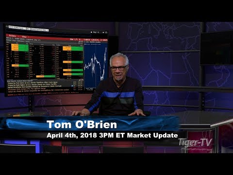 April 4th 3PM ET Market Update with Tom O'Brien on TFNN