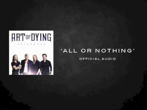 ART OF DYING ALL OR NOTHING OFFICIAL AUDIO