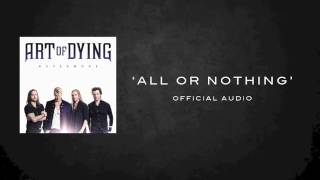 ART OF DYING ALL OR NOTHING OFFICIAL AUDIO
