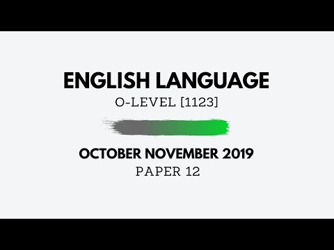 O-Level English October November 2019 Paper 12 - Writing (Complete Solutions) 1123/12
