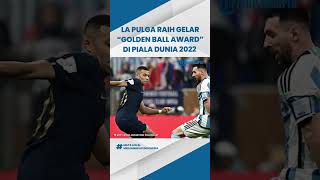 Timnas Argentina Berhasil jadi Juara Piala Dunia 2022, Lionel Messi Raih Gelar Golden Ball Award