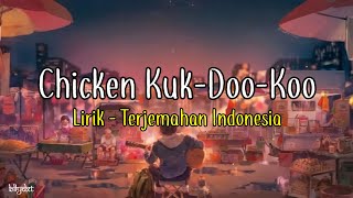 Download lagu Chicken Kuk Doo Koo Lirik Terjemahan Indonesia Baj....mp3