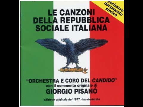Le canzoni della R.S.I. SENZA COMMENTO - Italian Social Republic Marches NO COMMENT