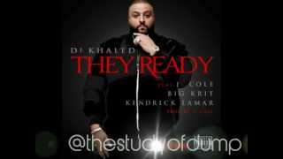 DJ Khaled - They Ready ft. J. Cole, Big K.R.I.T., &amp; Kendrick Lamar [No Tags/CDQ]