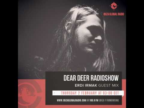 Dear Deer Radioshow on Ibiza Global Radio - 046 - Erdi Irmak