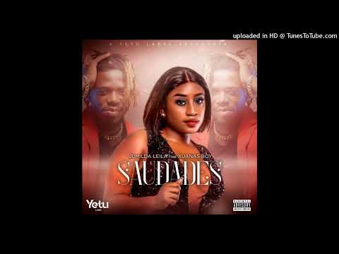 Jumilda Leila ft Xuanas -Saudades-prod by Xuanas(Yetu Label Studio)