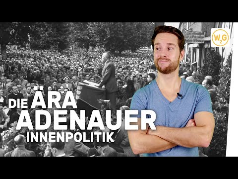 Die Ära Adenauer: Innenpolitik I Geschichte
