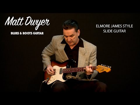 Matt Dwyer - Elmore James Style Slide Guitar (Part One)