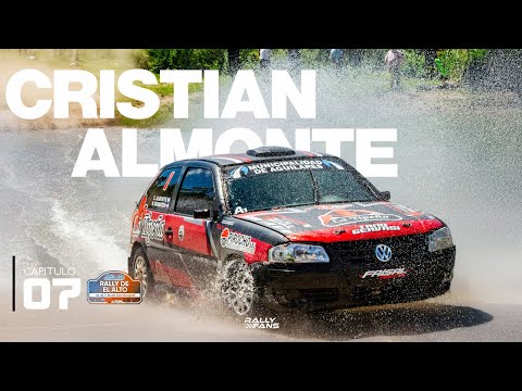 RALLY DEL ALTO 2025 | CRISTIAN ALMONTE | CAPITULO VII