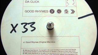 DA CLICK - GOOD RHYMES - ORIGINAL MIX - CLASSIC UKG - GARAGE