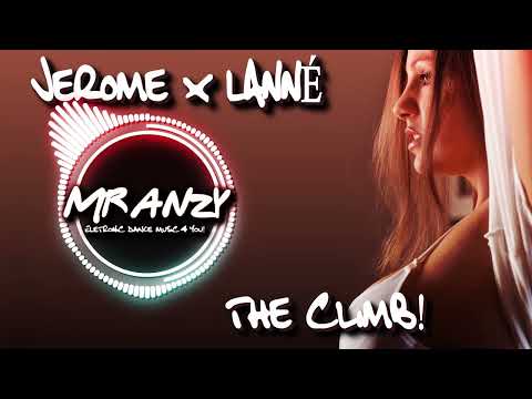 Jerome x LANNÉ - The Climb (Best Electro House) Mr Anzy