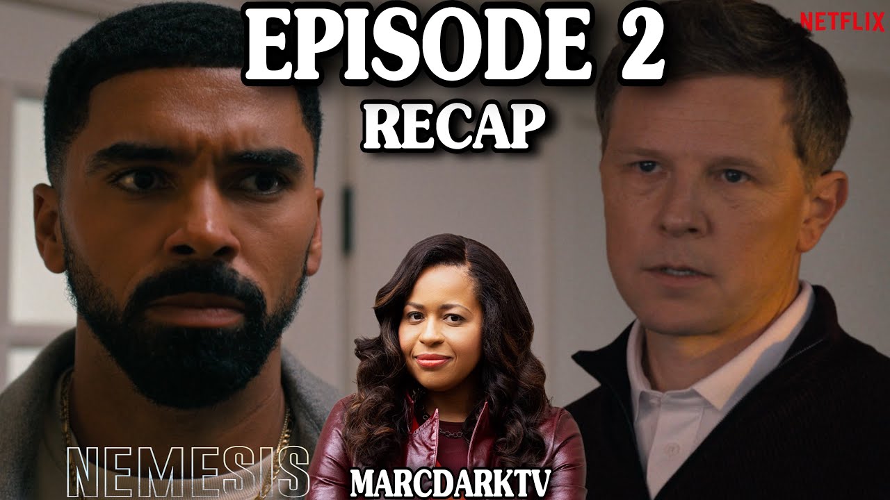 NEMESIS SEASON 1 EPISODE 2 RECAP!!!