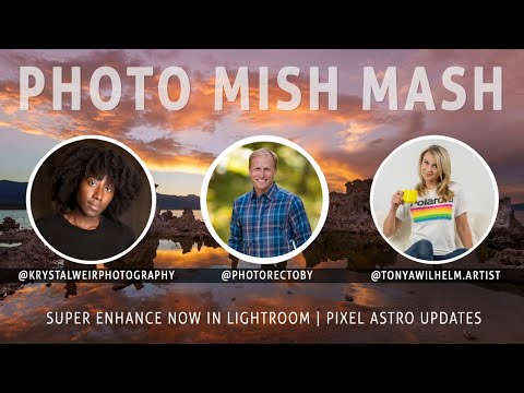 Photo Mish Mash - Super Enhance in Lightroom