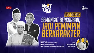 Download lagu Nge-Daging Semangat Berkorban,Jadi Pemimpin Berkarakter | Mee[a]t Talk mp3