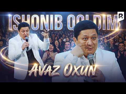 Avaz Oxun - Ishonib qoldim, aslida aldashgan ekan