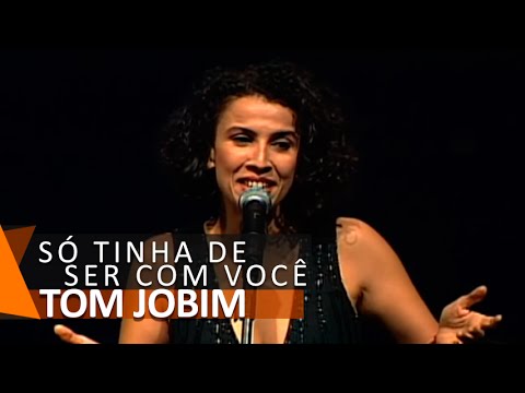 Daniel Jobim e Paula Morelenbaum: Só Tinha de Ser Com Você (DVD Chega de Saudade)
