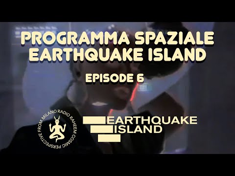 Programma Spaziale Earthquake Island - Episode 06 (L' impianto dei cervelli)