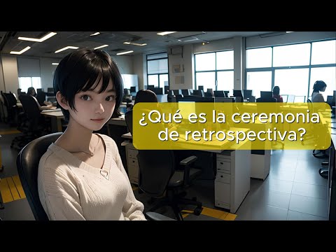 ¿Qué es la retrospectiva?