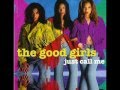 The Good Girls It Must Be Love