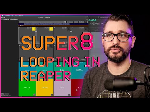 Super8 Looping In REAPER