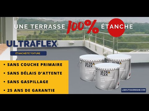Étanchéité facile á appliquer ULTRAFLEX