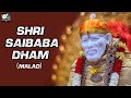 Shri Sai Dham Malad Temple Darshan Sai Baba Temples World Documentary HD